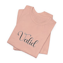 Load image into Gallery viewer, (Black) “Valid” Jersey Tee