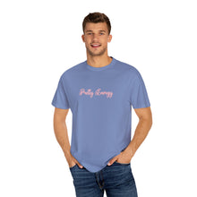 Load image into Gallery viewer, (Pink) “Pretty Energy” Comfort T-shirt