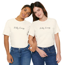 Load image into Gallery viewer, (Black) “Pretty Energy” Jersey Tee