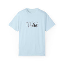 Load image into Gallery viewer, (Black) “Valid” Comfort T-shirt
