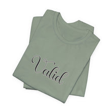 Load image into Gallery viewer, (Black) “Valid” Jersey Tee