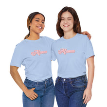 Load image into Gallery viewer, (Pink) “Mamas” Jersey Tee