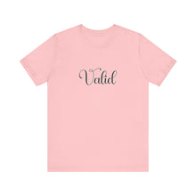 Load image into Gallery viewer, (Black) “Valid” Jersey Tee