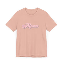 Load image into Gallery viewer, (Pink) “Mamas” Jersey Tee