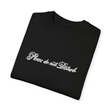 Load image into Gallery viewer, (White) “Please Do Not Disturb” Comfort T-shirt