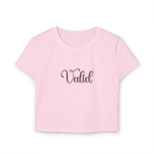 Load image into Gallery viewer, &quot;Valid&quot; Women&#39;s Baby Tee - Cropped Short Sleeve Top, Cute Shirt for Everyday, Inspirational Gift, Trendy Summer Wear, Casual Style
