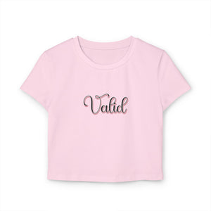 "Valid" Women's Baby Tee - Cropped Short Sleeve Top, Cute Shirt for Everyday, Inspirational Gift, Trendy Summer Wear, Casual Style