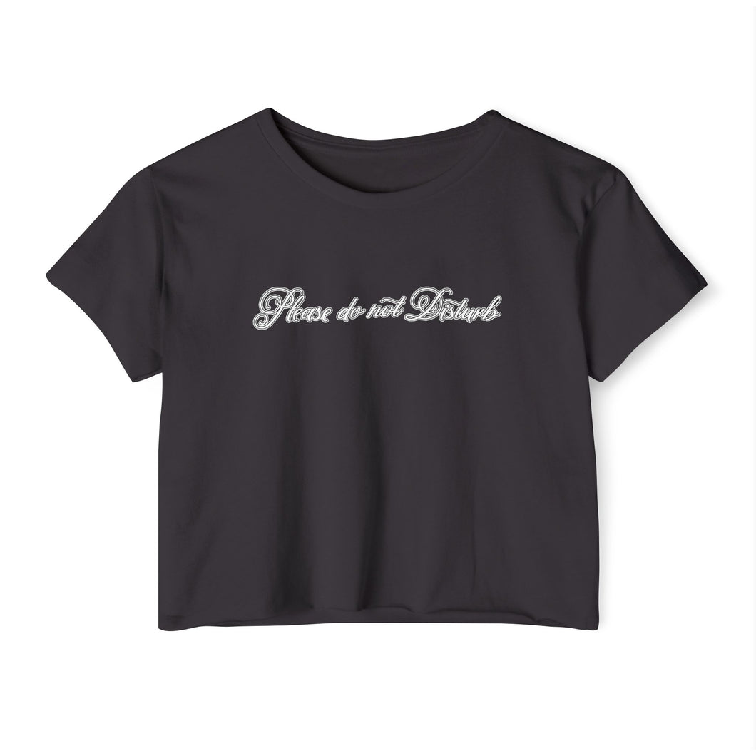 (White) “Please Do Not Disturb” Crop Top