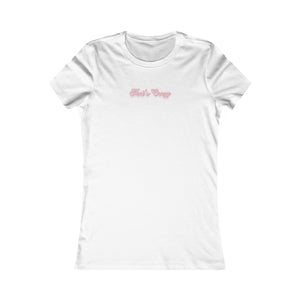 (Pink) “That’s Crazy” Feminine Tee