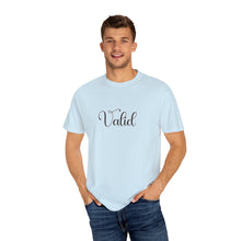 Load image into Gallery viewer, (Black) “Valid” Comfort T-shirt
