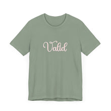 Load image into Gallery viewer, (Pink) “Valid” Jersey Tee
