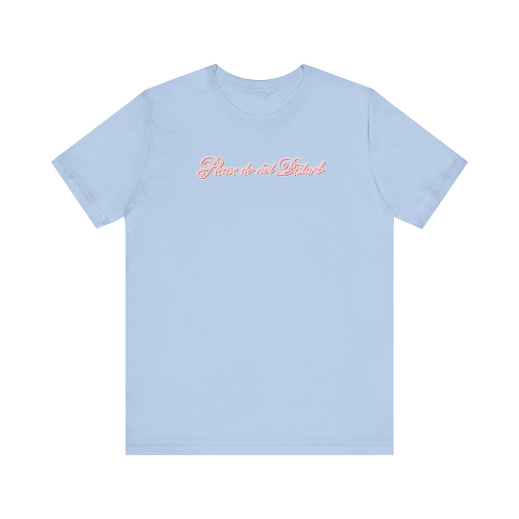 (Pink) “Please Do Not Disturb” Jersey Tee