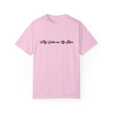 Load image into Gallery viewer, “My Lashes are Up Here” Comfort T-shirt
