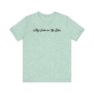 “My Lashes are Up Here” Jersey Tee