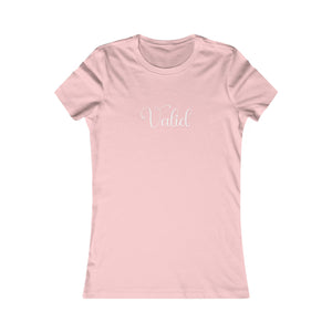 (White) “Valid” Feminine Tee