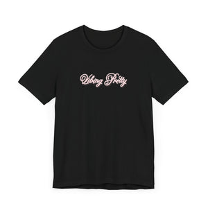 (Pink) “Vibing Pretty” Jersey Tee