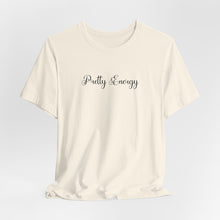 Load image into Gallery viewer, (Black) “Pretty Energy” Jersey Tee
