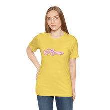 Load image into Gallery viewer, (Pink) “Mamas” Jersey Tee
