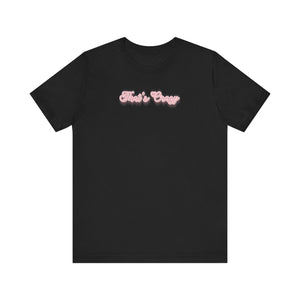 (Pink) “That’s Crazy”  Jersey Tee