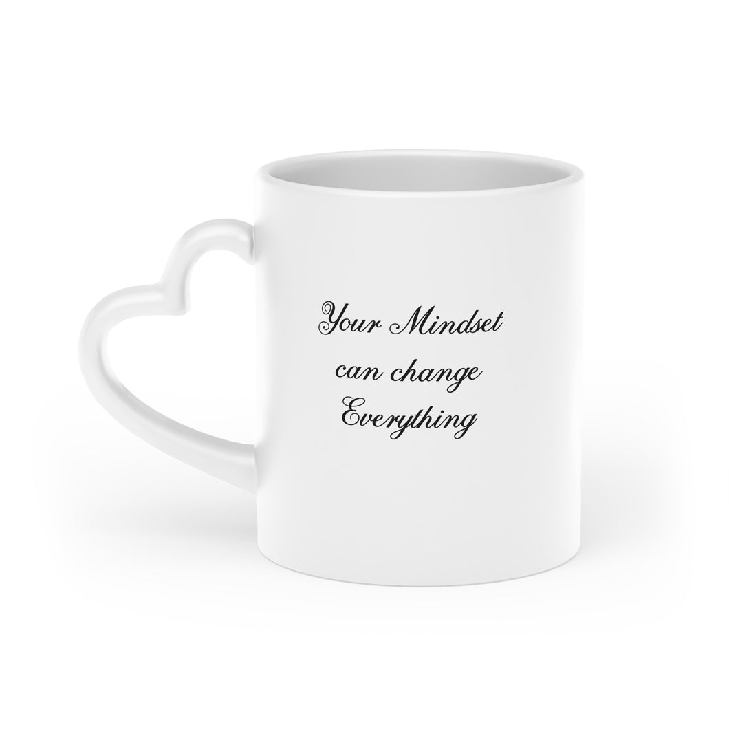 “Your Mindset can Change Everything” Heart-Shaped Mug