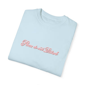 (Pink) “Please Do Not Disturb” Comfort T-shirt