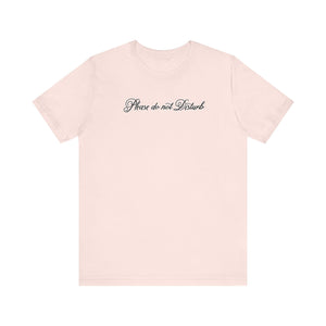 (Black) “Please Do Not Disturb” Jersey Tee