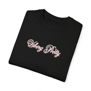 (Pink) “Vibing Pretty” Comfort T-shirt