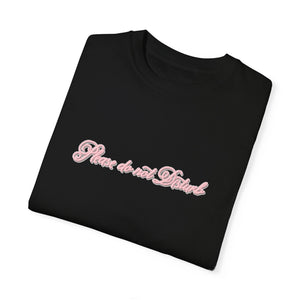 (Pink) “Please Do Not Disturb” Comfort T-shirt