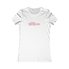 Load image into Gallery viewer, (Pink) “Mamas” Feminine Tee
