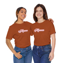 Load image into Gallery viewer, (Pink) “Mamas” Jersey Tee
