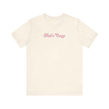 Load image into Gallery viewer, (Pink) “That’s Crazy”  Jersey Tee
