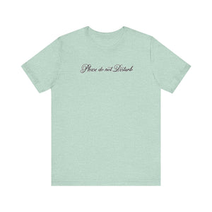 (Black) “Please Do Not Disturb” Jersey Tee