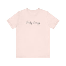 Load image into Gallery viewer, (Black) “Pretty Energy” Jersey Tee
