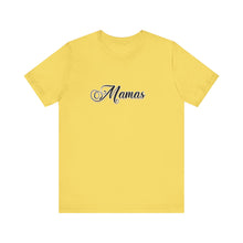 Load image into Gallery viewer, (Black) “Mamas” Jersey Tee
