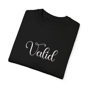 (White) “Valid” Comfort T-shirt