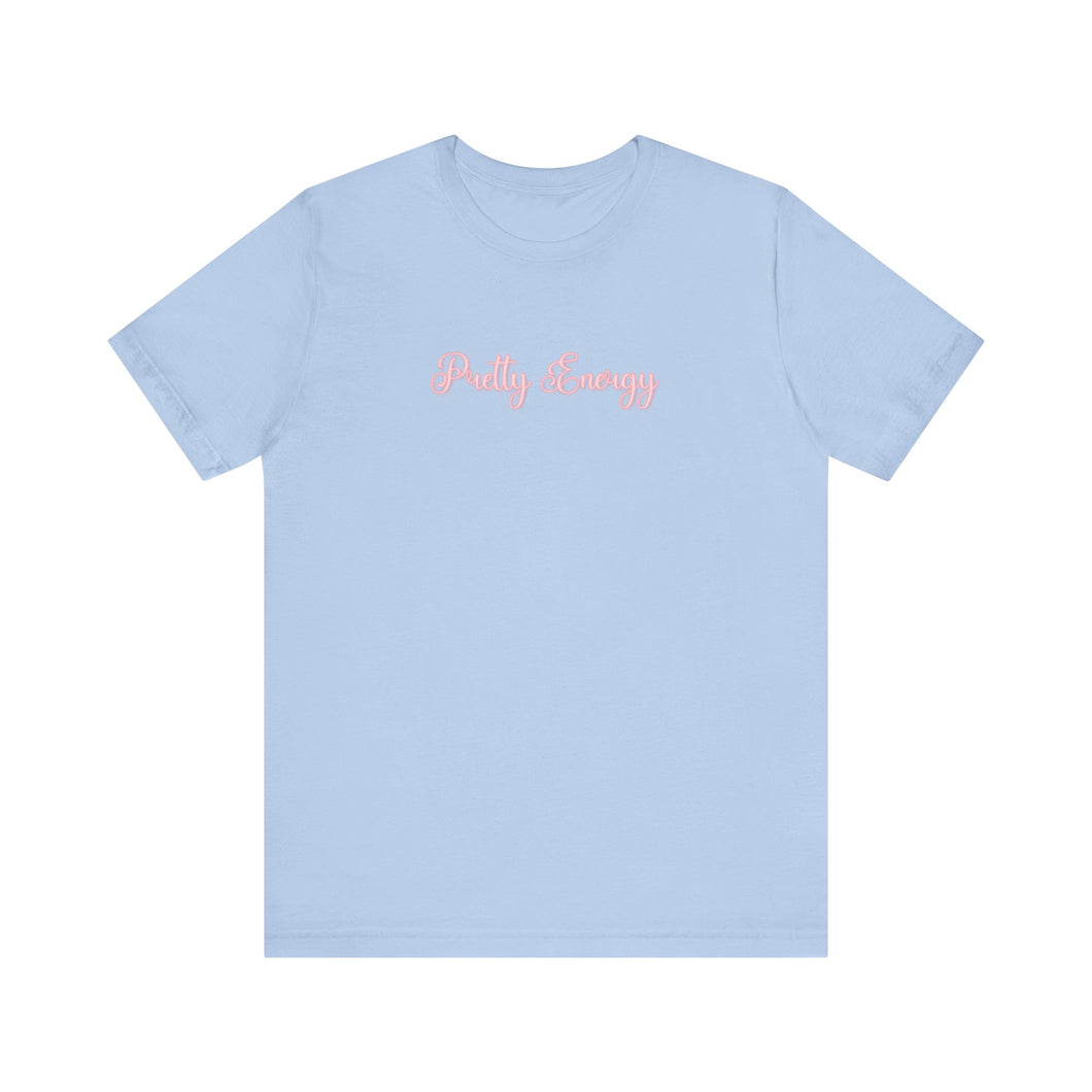 (Pink) “Pretty Energy” Jersey Tee