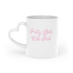 “Pretty Girls like Pink” Heart-Shaped Mug