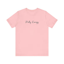 Load image into Gallery viewer, (Black) “Pretty Energy” Jersey Tee
