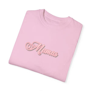 (Pink) “Mamas” Comfort T-shirt