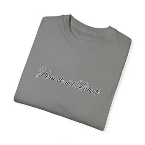 (Black) “Please Do Not Disturb” Comfort T-shirt