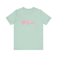 Load image into Gallery viewer, (Pink) “Mamas” Jersey Tee
