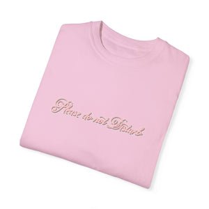 (Pink) “Please Do Not Disturb” Comfort T-shirt