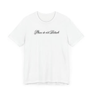 (Black) “Please Do Not Disturb” Jersey Tee