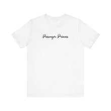 Load image into Gallery viewer, (Black) “Passenger Princess” Jersey Tee
