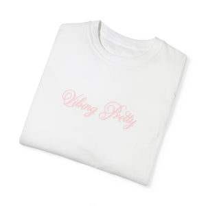 (Pink) “Vibing Pretty” Comfort T-shirt