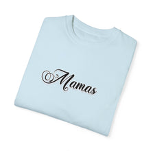 Load image into Gallery viewer, (Black) “Mamas” Comfort T-shirt
