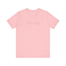 Load image into Gallery viewer, (Pink) “Pretty Energy” Jersey Tee
