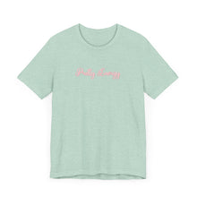 Load image into Gallery viewer, (Pink) “Pretty Energy” Jersey Tee
