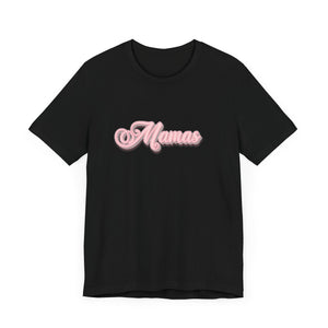 (Pink) “Mamas” Jersey Tee