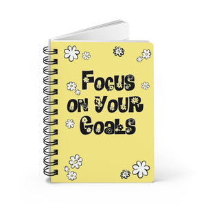 “Focus on Your Goals” Spiral Bound Journal